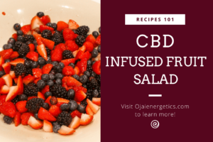 CBD Infused fruit salad blog post